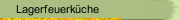 Lagerfeuerk&uuml;che